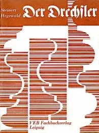 Bild 2: Berufsschullehrbuch: Der Drechsler - Steinert und Hegewald